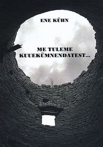 Me tuleme kuuekümnendatest...