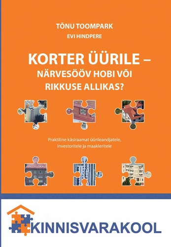 Korter üürile – närvesoov hobi või rikkuse allikas?