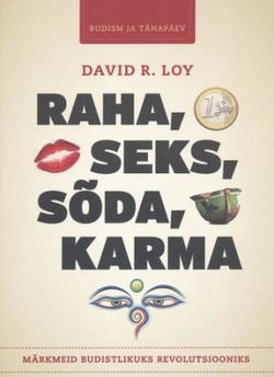 Raha, seks, sõda, karma
