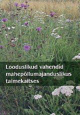 Looduslikud vahendid mahepõllumajanduslikus taimekaitses