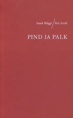 Pind ja palk. 50 maali ja graafilist lehte