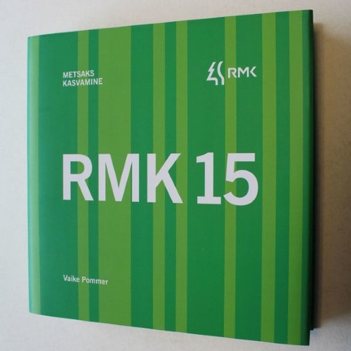 RMK 15 – metsaks kasvamine