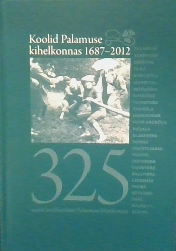 Koolid Palamuse kihelkonnas 1687-2012