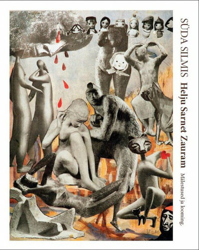 SĂŒda silmis : Helju Sarnet Zaurami mĂ€lestused ja looming