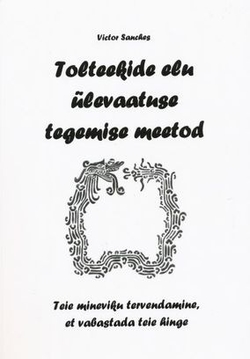 Tolteekide elu ülevaatuse tegemise meetod