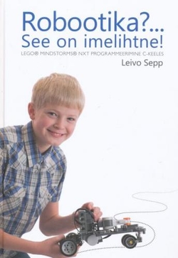 Robootika? .. See on imelihtne!