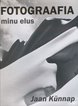 Fotograafia minu elus = Photography in my life