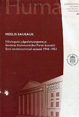 Nõukogude julgeolekuorganite ja Eestimaa Kommunistliku Partei koostöö Eesti sovetiseerimisel aastatel 1944-1953