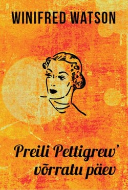 Preili Pettigrew' võrratu päev