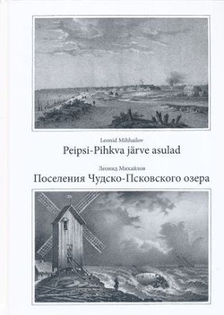 Peipsi-Pihkva järve asulad = Поселения Чудско-Псковского озера
