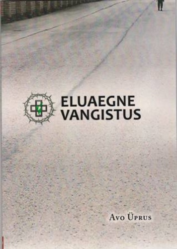 Eluaegne vangistus