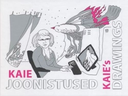 Kaie joonistused = Kaie's drawings