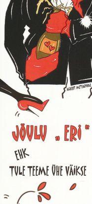 Jõulu "eri" ehk Tule teeme ühe väikse