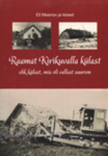 Raamat Kirikuvalla külast ehk külast, mis oli vallast suurem