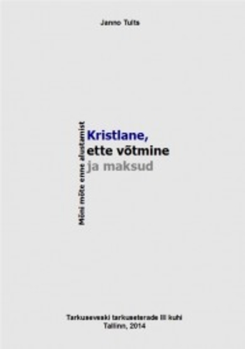 Kristlane, ette võtmine ja maksud