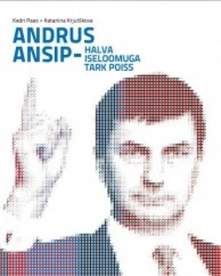 Andrus Ansip - halva iseloomuga tark poiss