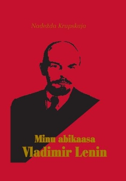 Minu abikaasa Vladimir Lenin