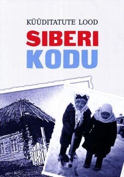 Siberi kodu : küüditatute lood