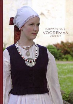 Rahvarõivaid Vooremaa veerelt