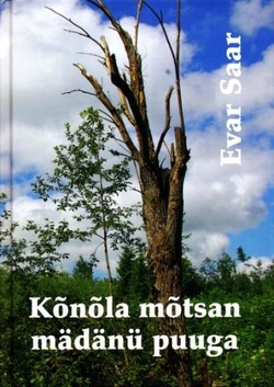 Kõnõla mõtsan mädänü puuga