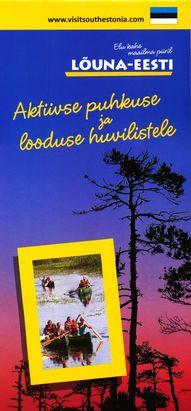 Elu kahe maailma piiril Lõuna-Eesti - aktiivse puhkuse ja looduse huvilistele