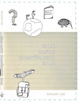 Kolm aastat kolmkümmend kolm ehk Teekond ongi teelise tasu