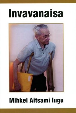 Invavanaisa. Mihkel Aitsami lugu
