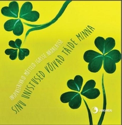 Sinu unistused võivad täide minna