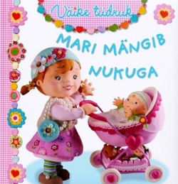 Mari mängib nukuga