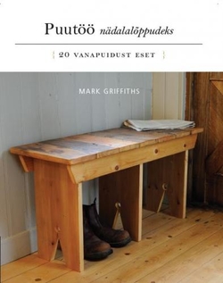 Puutöö nädalalõppudeks