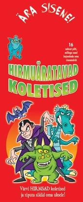 Hirmuäratavad koletised. Uksesildid. Ära sisene!