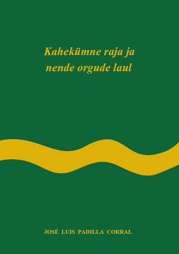 Kahekümne raja ja nende orgude laul