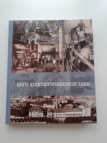 Eesti elektrifitseerimise lugu