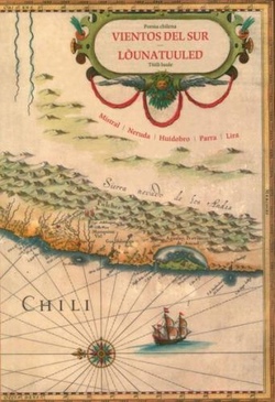 Lõunatuuled. Tšiili luule. Vientos del sur