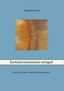 Kaotatud eneseaustuse otsinguil