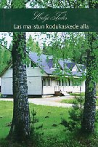 Las ma istun kodukaskede alla