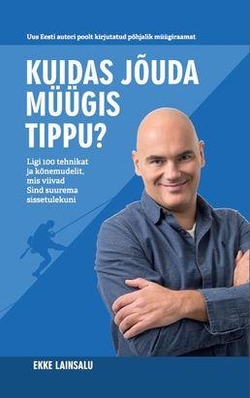 Kuidas jõuda müügis tippu?
