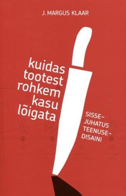 Kuidas tootest rohkem kasu lõigata