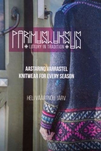 Aastaring varrastel = Knitwear for every season