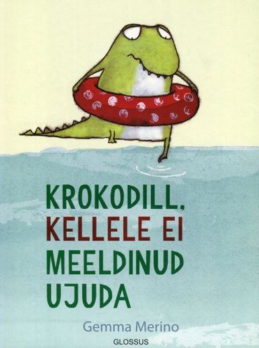 Krokodill, kellele ei meeldinud ujuda