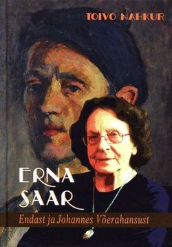 Erna Saar endast ja Johannes Võerahansust