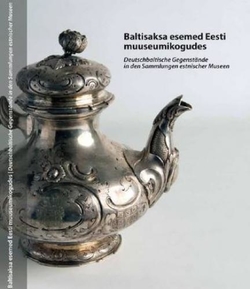 Baltisaksa esemed Eesti muuseumikogudes