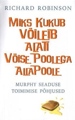 Miks kukub võileib alati võise poolega allapoole