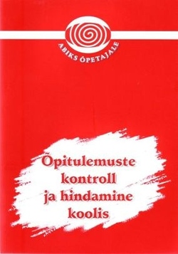 Õpitulemuste kontroll ja hindamine koolis