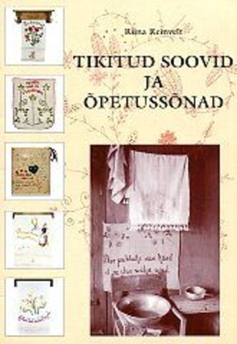 Tikitud soovid ja õpetussõnad