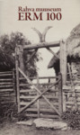 Rahva muuseum. ERM 100