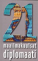 21 maailmakuulsat diplomaati