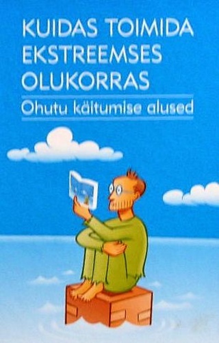 Kuidas toimida ekstreemses olukorras