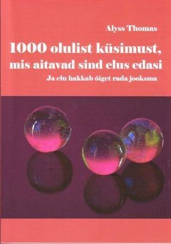1000 olulist küsimust, mis aitavad sind elus edasi
