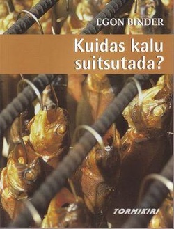 Kuidas kalu suitsutada?